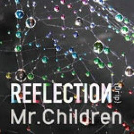 REFLECTION{Drip}(通常盤)/Mr.Children[CD]【返品種別A】