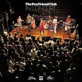 IN CONCERT/The Pen Friend Club[CD]【返品種別A】