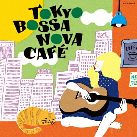 TOKYO BOSSA NOVA CAFE/オムニバス[CD]【返品種別A】