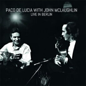 [枚数限定][限定盤]LIVE IN BERLIN【輸入盤】▼/パコ・デ・ルシア,ジョン・マクラフリン[CD]【返品種別A】