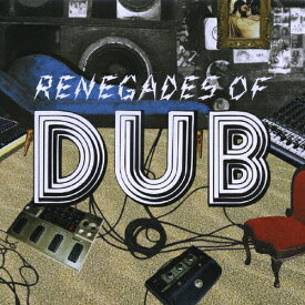 Remix Presents Renegades Of Dub/オムニバス[CD]【返品種別A】