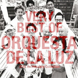 【送料無料】VERY BEST OF ORQUESTA DE LA LUZ〜25th Anniversary Collection/オルケスタ・デ・ラ・ルス[Blu-specCD]【返品種別A】