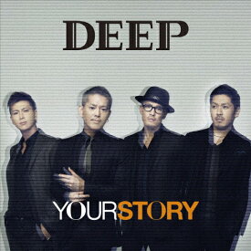 【送料無料】YOUR STORY(DVD付)/DEEP[CD+DVD]【返品種別A】