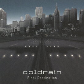 Final Destination/coldrain[CD]【返品種別A】
