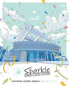 【送料無料】Animelo Summer Live 2022 -Sparkle- DAY2/オムニバス[Blu-ray]【返品種別A】
