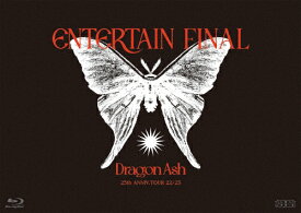 【送料無料】25th ANNIV. TOUR 22/23 ～ ENTERTAIN ～ FINAL/Dragon Ash[Blu-ray]【返品種別A】