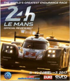 【送料無料】ル・マン24時間レース 2017 ブルーレイ/モーター・スポーツ[Blu-ray]【返品種別A】