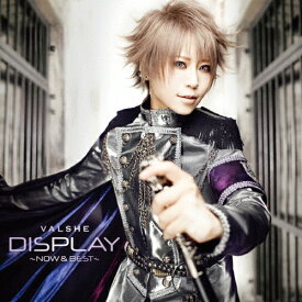DISPLAY-Now&Best-/VALSHE[CD]通常盤【返品種別A】