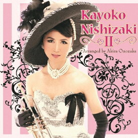 【送料無料】[枚数限定][限定盤]Kayoko Nishizaki II(限定盤)/西崎佳代子[CD+DVD]【返品種別A】