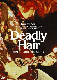 【送料無料】Deadly Hair-HALL TOUR MERCURY-/浅井健一[DVD]【返品種別A】