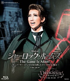 【送料無料】『シャーロック・ホームズ―The Game Is Afoot!―』『Delicieux(デリシュー)!―甘美なる巴里―』【Blu-ray】/宝塚歌劇団宙組[Blu-ray]【返品種別A】