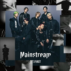 Mainstream(MV盤)【CD+Blu-ray】/BE:FIRST[CD+Blu-ray]【返品種別A】