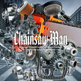 【送料無料】Chainsaw Man Original Soundtrack Complete Edition -chainsaw edge fragments-/牛尾憲輔[CD]【返品種別A】