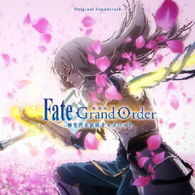 【送料無料】劇場版 Fate/Grand Order -神聖円卓領域キャメロット- Original Soundtrack/サントラ[CD]【返品種別A】