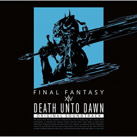 【送料無料】Death Unto Dawn:FINAL FANTASY XIV Original Soundtrack/ゲーム・ミュージック[CD]【返品種別A】