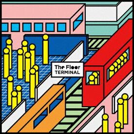 ターミナル/The Floor[CD]通常盤【返品種別A】