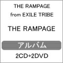 【送料無料】[初回仕様]THE RAMPAGE【2CD+2DVD】/THE RAMPAGE from EXILE TRIBE[CD+DVD]【返品種別A】