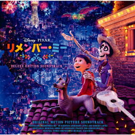 【送料無料】リメンバー・ミー(オリジナル・サウンドトラック/デラックス・エディション)/サントラ[CD]【返品種別A】