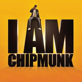 I AM CHIPMUNK[輸入盤]/CHIPMUNK[CD]【返品種別A】