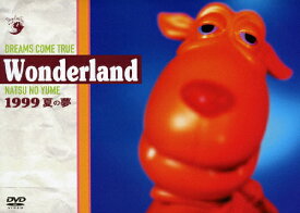 【送料無料】史上最強の移動遊園地 DREAMS COME TRUE WONDERLAND 1999 〜夏の夢〜/DREAMS COME TRUE[DVD]【返品種別A】