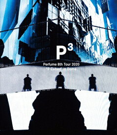 【送料無料】Perfume 8th Tour 2020"P Cubed"in Dome(通常盤)【Blu-ray】/Perfume[Blu-ray]【返品種別A】