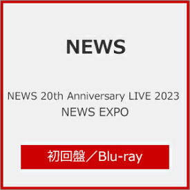 【送料無料】[枚数限定][限定版]NEWS 20th Anniversary LIVE 2023 NEWS EXPO(初回盤)/NEWS[Blu-ray]【返品種別A】