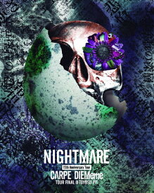 【送料無料】[枚数限定][限定版]NIGHTMARE 15th Anniversary Tour CARPE DIEMeme TOUR FINAL @ 豊洲PIT(初回生産限定盤)/NIGHTMARE[Blu-ray]【返品種別A】