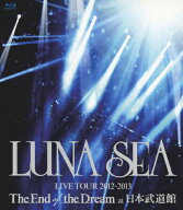 【送料無料】LUNA SEA LIVE TOUR 2012-2013 The End of the Dream at 日本武道館/LUNA SEA[Blu-ray]【返…