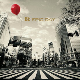 EPIC DAY(通常盤)/B'z[CD]【返品種別A】