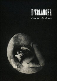 【送料無料】deep inside of You/D'ERLANGER[DVD]【返品種別A】