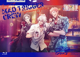 【送料無料】『ヒプノシスマイク -Division Rap Battle- 8th LIVE CONNECT THE LINE to MAD TRIGGER CREW』【Blu-ray】/MAD TRIGGER CREW[Blu-ray]【返品種別A】