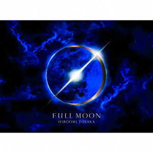 yz[]FULL MOON(񐶎Y/Blu-ray Disct)/HIROOMI TOSAKA[CD+Blu-ray]yԕiAz