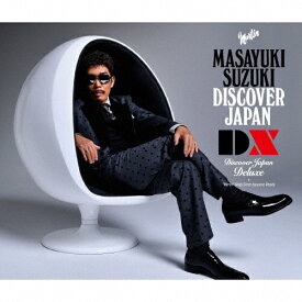 【送料無料】DISCOVER JAPAN DX(通常盤)/鈴木雅之[CD]【返品種別A】