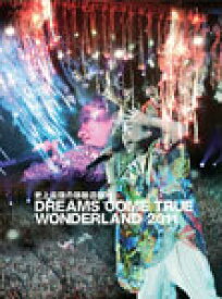 【送料無料】史上最強の移動遊園地 DREAMS COME TRUE WONDERLAND 2011/DREAMS COME TRUE[DVD]【返品種別A】