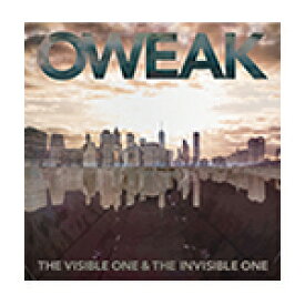 The Visible One & The Invisible One/OWEAK[CD]【返品種別A】