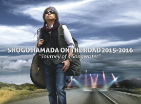 【送料無料】[枚数限定][限定版]SHOGO HAMADA ON THE ROAD 2015‐2016“Journey of a Songwriter"(完全生産限定盤)【DVD】/浜田省吾[DVD]【返品種別A】