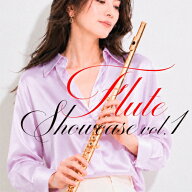【送料無料】Flute Showcase vol.1/Various Artists(秋元 希、大澤明子、 岡本真由、葛巻理沙、佐伯茉莉…
