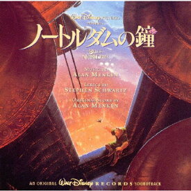 ノートルダムの鐘 オリジナル・サウンドトラック 日本語版/サントラ[CD]【返品種別A】