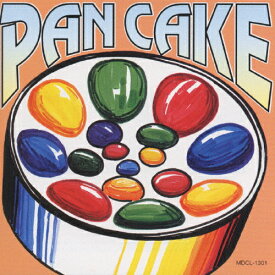 PAN CAKE/PAN CAKE[CD]【返品種別A】