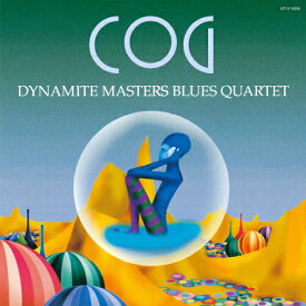 【送料無料】[枚数限定][限定]COG(限定盤)【アナログ盤】/Dynamite Masters Blues Quartet[ETC]【返品種別A】