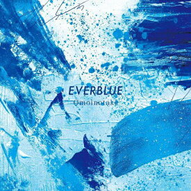 EVERBLUE/Omoinotake[CD]通常盤【返品種別A】