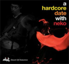 a hardcore date with neko/D・O・T[CD]【返品種別A】
