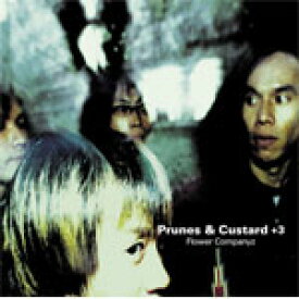 Prunes & Custard +3/フラワーカンパニーズ[CD]【返品種別A】