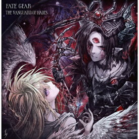 【送料無料】[先着特典付]The Vanguard Of Hades(豪華盤)【CD+DVD】/FATE GEAR[CD+DVD]【返品種別A】