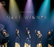 【送料無料】M!LK LIVE 2022 NEXT WINNER/M!LK[Blu-ray]【返品種別A】