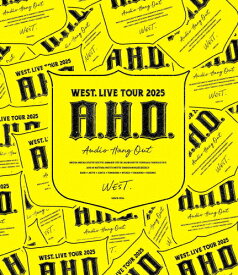 【送料無料】WEST. LIVE TOUR 2025 A.H.O. -Audio Hang Out-(通常盤)【Blu-ray】/WEST.[Blu-ray]【返品種別A】