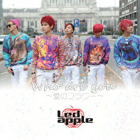 Who are you 〜愛のフラワー〜/Ledapple[CD]通常盤【返品種別A】