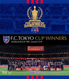【送料無料】F.C.TOKYO CUP WINNERS -2020J.LEAGUE YBC Levain CUP-【Blu-ray】/サッカー[Blu-ray]【返品種別A】