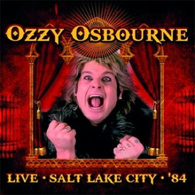 [枚数限定][限定盤]LIVE SALT LAKE CITY '84 【輸入盤】▼/OZZY OSBOURNE[CD]【返品種別A】