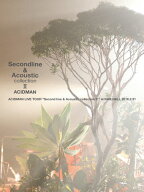 【送料無料】[枚数限定][限定版]ACIDMAN LIVE TOUR“Second line & Acoustic collection II"in NHKホール…